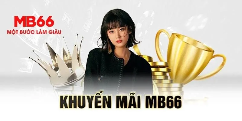 Chính Sách Khuyến Mãi Của MB66